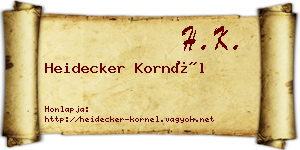 Heidecker Kornél névjegykártya